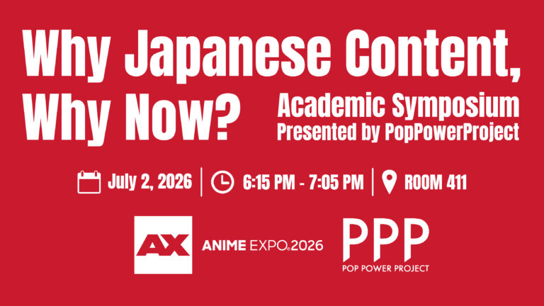 Anime Expo 2026にて日本コンテンツの世界的躍進を考えるアカデミックシンポジウムを開催